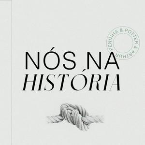 Ouça Nós na História na aplicação