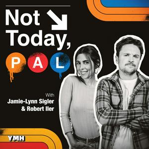 Ouça Not Today, Pal with Jamie-Lynn Sigler and Robert Iler na aplicação