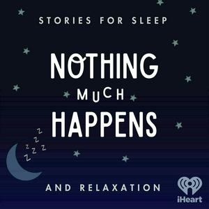 Ouça Nothing much happens: bedtime stories to help you sleep na aplicação