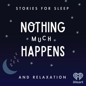 Ouça Nothing much happens: bedtime stories to help you sleep na aplicação