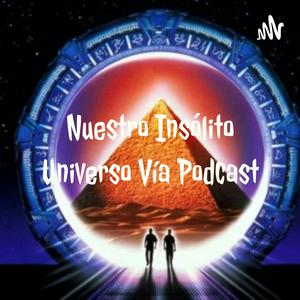 Ouça Nuestro Insólito Universo Vía Podcast na aplicação