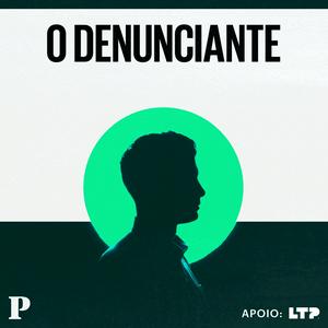 Ouça O Denunciante na aplicação