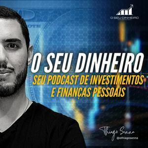 Ouça O Seu Dinheiro | Investimentos e Finanças Pessoais na aplicação