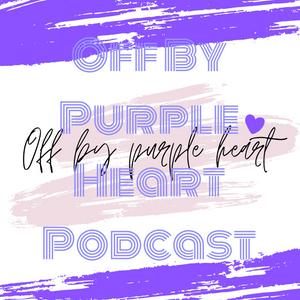 Ouça Off By Purple Heart Podcast na aplicação