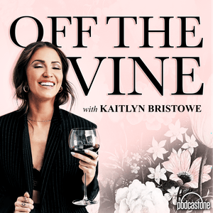 Ouça Off The Vine with Kaitlyn Bristowe na aplicação