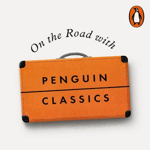 Ouça On the Road with Penguin Classics na aplicação