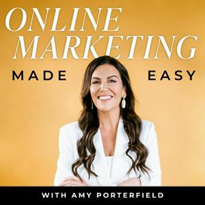 Ouça Online Marketing Made Easy with Amy Porterfield na aplicação