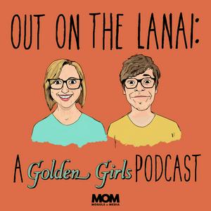 Ouça Out on the Lanai: A Golden Girls Podcast na aplicação