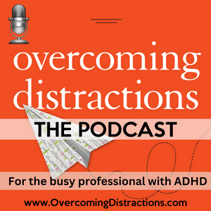 Ouça Overcoming Distractions-Thriving with ADHD, ADD na aplicação