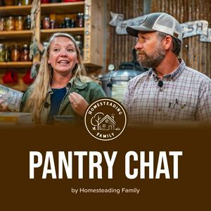 Ouça Pantry Chat - Homesteading Family na aplicação