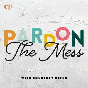 Ouça Pardon the Mess with Courtney DeFeo - Christian Motherhood, Biblical Parenting, Raising Christian Kids na aplicação