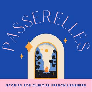 Ouça Passerelles : a French podcast for intermediate learners na aplicação