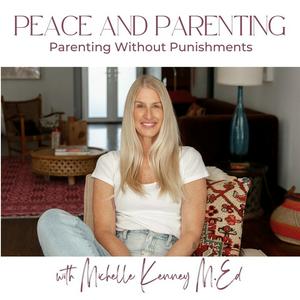 Ouça Peace and Parenting:  How to Parent without Punishments na aplicação