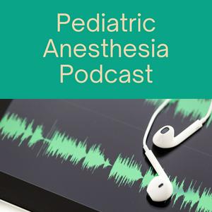 Ouça Pediatric Anesthesia Podcast na aplicação