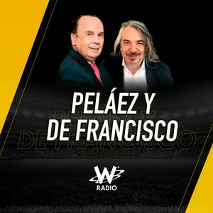 Ouça Peláez y De Francisco en La W na aplicação