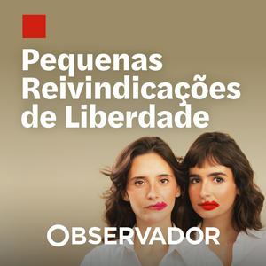 Podcast Pequenas Reivindicações de Liberdade