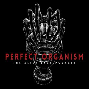 Ouça Perfect Organism: The Alien Saga Podcast na aplicação