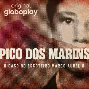 Ouça Pico dos Marins: O Caso do Escoteiro Marco Aurélio na aplicação