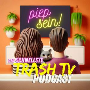 Ouça piep sein! Der "Trash TV"-Podcast na aplicação