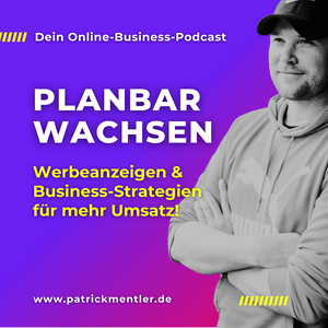 Ouça Planbar wachsen – Werbeanzeigen & Business-Strategien für mehr Umsatz na aplicação