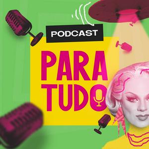 Ouça Podcast Para Tudo na aplicação