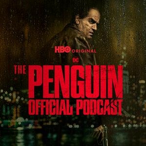 Ouça The Penguin Official Podcast na aplicação