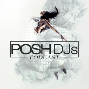 Ouça POSH DJs Podcast na aplicação