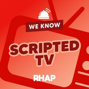 Ouça RHAP: We Know Scripted TV na aplicação