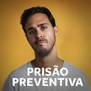 Ouça Prisão Preventiva na aplicação