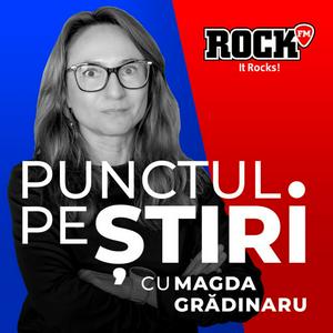 Ouça Punctul pe Știri cu Magda Grădinaru na aplicação