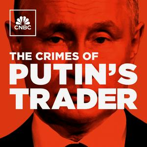 Ouça The Crimes of Putin’s Trader na aplicação