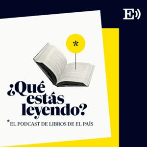 Ouça Qué estás leyendo. El podcast de libros de EL PAÍS na aplicação