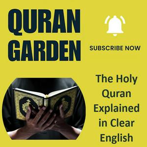 Ouça Quran Garden - The Holy Quran Explained in Clear English (English Tafsir) na aplicação