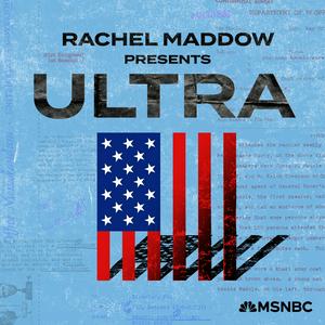 Ouça Rachel Maddow Presents: Ultra na aplicação