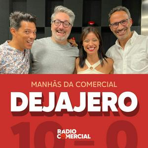 Ouça Dejajero nas Manhãs da Comercial na aplicação