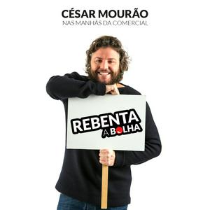 Ouça Rebenta a Bolha com César Mourão na aplicação