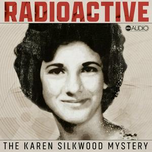 Ouça Radioactive: The Karen Silkwood Mystery na aplicação