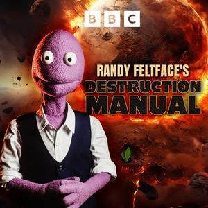 Ouça Randy Feltface’s Destruction Manual na aplicação