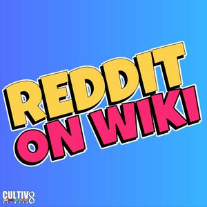 Ouça Reddit On Wiki na aplicação