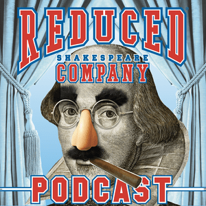 Ouça Reduced Shakespeare Company Podcast na aplicação