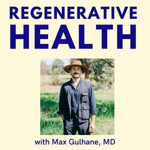 Ouça Regenerative Health with Max Gulhane, MD na aplicação