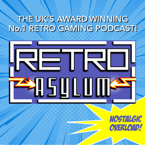 Ouça Retro Asylum -  The UK’s No.1 Retro Gaming Podcast na aplicação