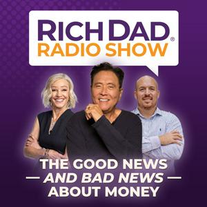 Ouça Rich Dad Radio Show: In-Your-Face Advice on Investing, Personal Finance, & Starting a Business na aplicação