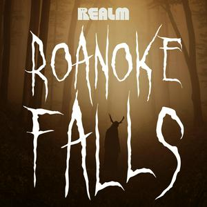 Ouça Roanoke Falls: A Horror History na aplicação