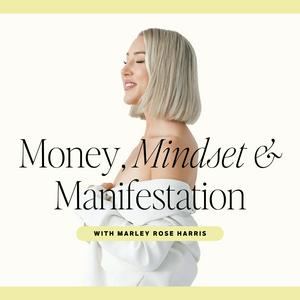 Ouça Money, Mindset & Manifestation na aplicação