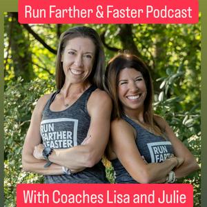 Ouça Run Farther & Faster — The Podcast with Coaches Lisa Levin and Julie Sapper na aplicação