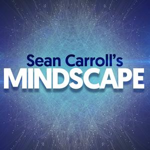 Ouça Sean Carroll's Mindscape: Science, Society, Philosophy, Culture, Arts, and Ideas na aplicação