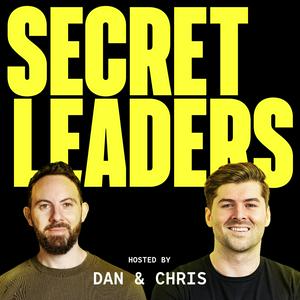 Ouça Secret Leaders with Dan Murray-Serter & Chris Donnelly na aplicação