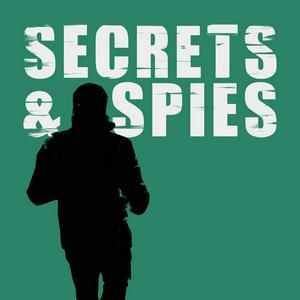 Ouça Secrets and Spies - A Spy & Geopolitics Podcast na aplicação