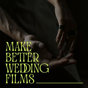 Ouça Make Better Wedding Films na aplicação